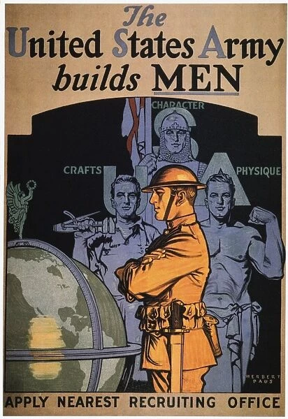 WORLD WAR I: ARMY POSTER. The United States Army Builds Men