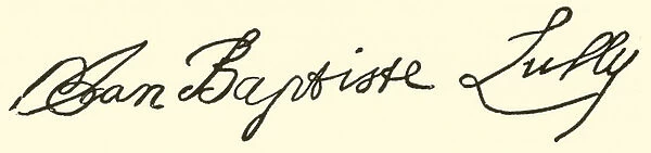 Jean Baptiste Lully (Lulli), 1633-1687, signature (engraving)