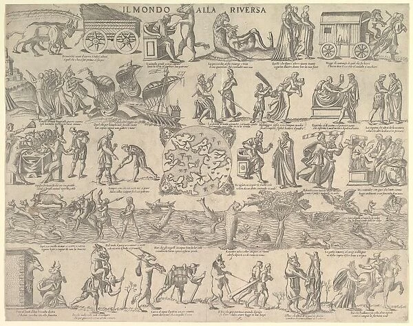 The World Turned Upside Down (Il Mondo alla Riversa), 1552-79. Creator: Nicolo Nelli