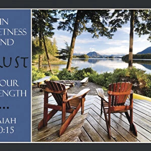 Two Adirondack Chairs On A Deck Looking Out Over Jensen Bay, With A Scripture Verse From Isaiah 30: 15; Tofino, British Columbia, Canada